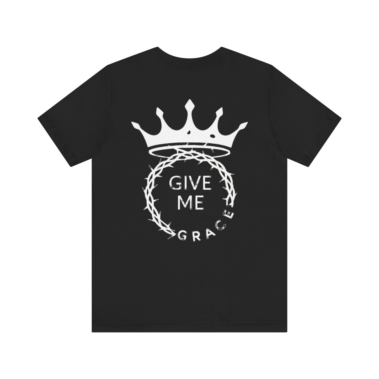 Give Me Grace Crown of Thorns Futuristic Grace Tee, Vibes Shirt, Trendy Unisex Top, Cool Graphic Art, Modern Style T-Shirt
